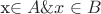x\in A\&x\in B