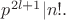 $p^{2l+1}|n!.$