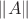 \| A \|