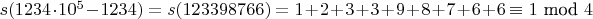 $s(1234\cdot 10^5-1234)=s(123398766)= 1+2+3+3+9+8+7+6+6 \equiv 1 \text{ mod } 4$