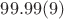 $99.99(9)$