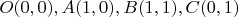 $O(0,0), A(1,0), B(1,1), C(0,1)$