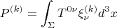 $$ P^{(k)}=\int_{\Sigma} T^{0 \nu} \xi_{\nu}^{(k)} d^3 x $$