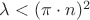 $\lambda<(\pi\cdot n)^2$ $\lambda<(\pi\cdot n)^2$