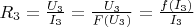 $R_3 = \frac{U_3}{I_3} = \frac{U_3}{F(U_3)} =  \frac{f(I_3)}{I_3}$