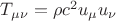$T_{\mu\nu}=\rho c^2 u_\mu u_\nu$