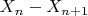 $X_{n}-X_{n+1}$