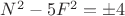 $N^2-5F^2=\pm{4}$
