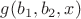 $g(b_1, b_2, x)$