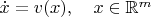 $\dot x=v(x),\quad x\in\mathbb{R}^m$