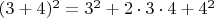 $(3+4)^2=3^2+2\cdot3\cdot4+4^2$