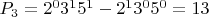 $P_{3} = 2^0 3^1 5^1-2^1 3^0 5^0 = 13$