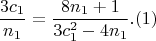 $$ \frac{3c_{1}}{n_{1} }  =\frac{8n_{1}+1}{3c_{1}^2- 4n_{1} } .(1) $$