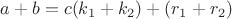 $a+b=c(k_1+k_2)+(r_1+r_2)$