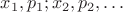 $x_1,p_1;x_2,p_2,\ldots$