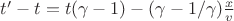 $t' - t = t (\gamma - 1) - (\gamma - 1/\gamma)\frac{x}{v}$