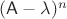 $(\mathsf A-\lambda)^n$