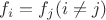 $f_i=f_j (i\ne j)$
