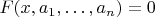 $F(x, a_1, \ldots , a_n) = 0$