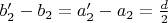 $b_2'-b_2=a_2'-a_2=\frac{d}{2}$