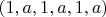 $(1,a,1,a,1,a)$