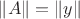 $\left\lVert A \right\rVert = \left\lVert y \right\rVert$ $\left\lVert A \right\rVert = \left\lVert y \right\rVert$