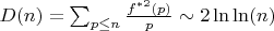 $D(n)=\sum_{p \leq n} \frac {f^{*2}(p)}{p}\sim 2\ln\ln(n)$