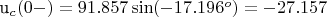 u_c(0-)=91.857\sin(-17.196^o)=-27.157