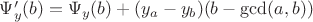$\Psi'_y(b)=\Psi_y(b)+(y_a-y_b)(b-\gcd(a,b))$