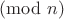 $\pmod n$