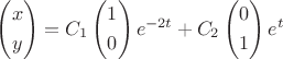 $\[\left( \begin{gathered}
  x \hfill \\
  y \hfill \\ 
\end{gathered}  \right) = {C_1}\left( \begin{gathered}
  1 \hfill \\
  0 \hfill \\ 
\end{gathered}  \right){e^{ - 2t}} + {C_2}\left( \begin{gathered}
  0 \hfill \\
  1 \hfill \\ 
\end{gathered}  \right){e^t}\]$
