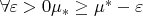 \forall \varepsilon >0 \mu_{*} \geq  \mu^{*}-\varepsilon