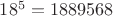 $18^5 = 1889568$