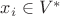 $x_i\in V^*$