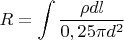 $$R=\int\frac{\rho dl}{0,25\pi d^2}$$