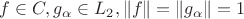 $f \in C, g_\alpha \in L_2, \|f\| = \|g_\alpha\| = 1$
