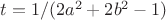 $t=1/(2a^2+2b^2-1)$