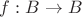 $ f: B \rightarrow B $