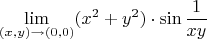 $$\lim_{(x,y)\to (0,0)}(x^2+y^2)\cdot\sin\frac{1}{xy}$$