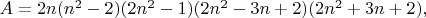 $A=2n(n^2-2)(2n^2-1)(2n^2-3n+2)(2n^2+3n+2),$