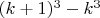 $(k+1)^3-k^3$