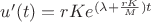 $u'(t)=rKe^{(\lambda+\frac{rK}{M})t}$
