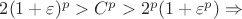 $2(1+\varepsilon)^p>C^p>2^p(1+\varepsilon^p)\Rightarrow$