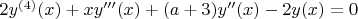 $2y^{(4)}(x)+xy'''(x)+(a+3)y''(x)-2y(x)=0$