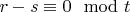 $r-s\equiv 0\mod {t}$