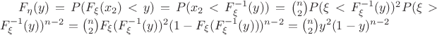 $F_\eta(y) =P(F_\xi(x_2)<y) = P(x_2<F_\xi^{-1}(y)) = \binom{n}{2}P(\xi<F_\xi^{-1}(y))^2P(\xi>F_\xi^{-1}(y))^{n-2} =  \binom{n}{2}F_\xi(F_\xi^{-1}(y))^{2}(1-F_\xi(F_\xi^{-1}(y)))^{n-2} = \binom{n}{2}y^2(1-y)^{n-2}$