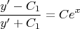 $${y'-C_1\over y'+C_1}=Ce^x$$