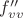 $f''_{vv}$