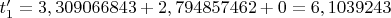 $t'_1 = 3,309066843+2,794857462+0 = 6,1039243