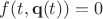$f(t,\mathbf{q}(t))=0$